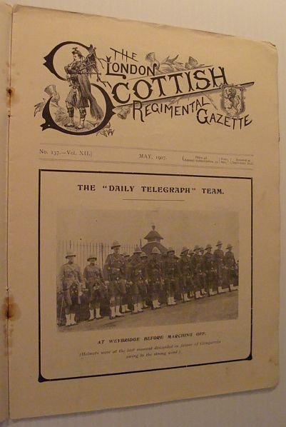 The London Scottish Regimental Gazette: No. 137 - Vol. XII, …