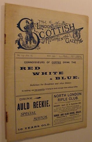 The London Scottish Regimental Gazette: No. 113 - Vol. X, …