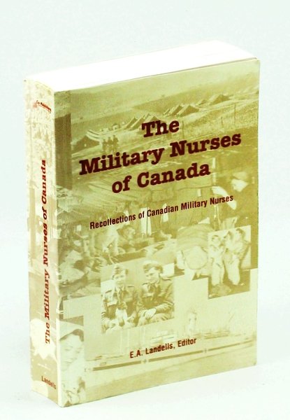 The Military Nurses of Canada: Recollections of Canadian Military Nurses, … | Immagine principale