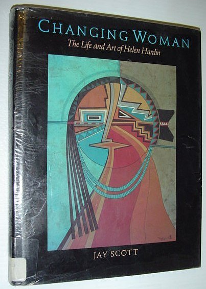 Changing Woman: The Life and Art of Helen Hardin