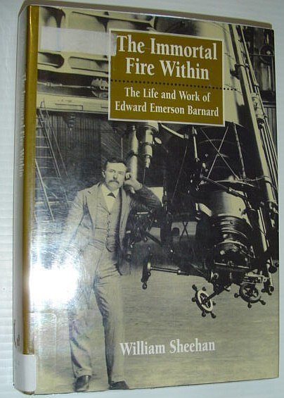 The Immortal Fire Within: The Life and Work of Edward …