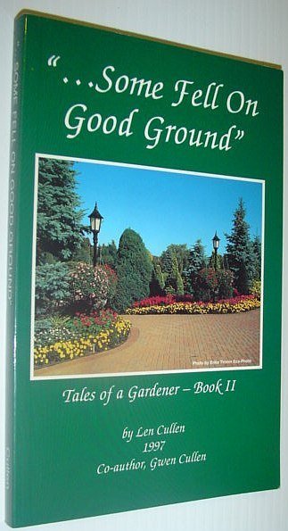 ". Some Fell on Good Ground" - Tales of a …