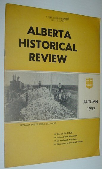 Alberta Historical Review: Vol. 5, Autumn 1957, No. 4