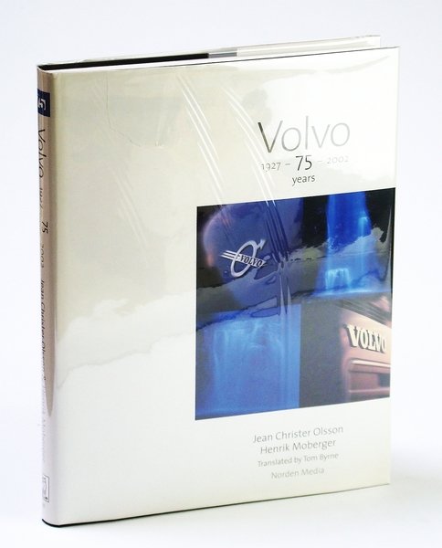 Volvo 75 (Seventy-Five) Years: 1927-2002