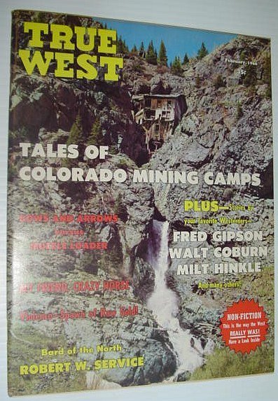True West Magazine, February 1966 *Tales of Colorado Mining Camps*