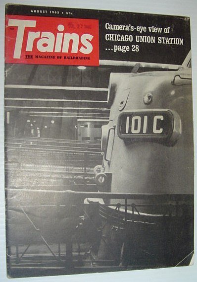 Trains - The Magazine of Railroading: August 1965