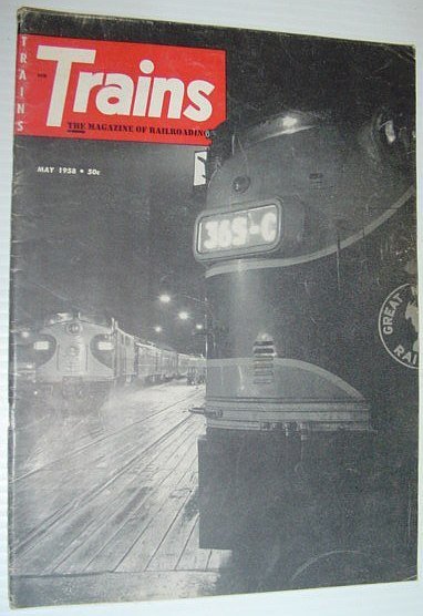 Trains - The Magazine of Railroading: May, 1958