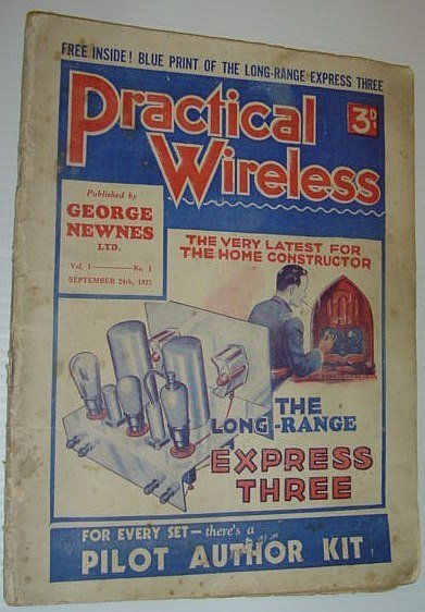 Practical Wireless Magazine: September 24th, 1932 - Vol. 1, No. …