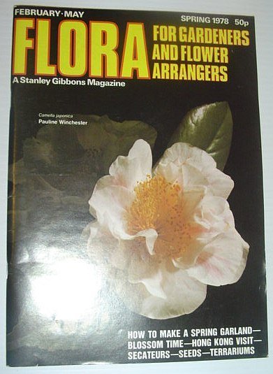 Flora Magazine - For Flower Arrangers and Gardeners: Spring 1978