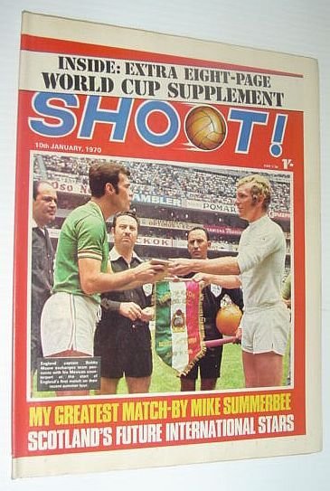 SHOOT! Soccer/Football Magazine, 10 January 1970 *EXTRA EIGHT-PAGE WORLD CUP …