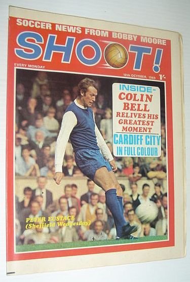 SHOOT! Soccer/Football Magazine, 18 October 1969 *CARDIFF CITY IN FULL …