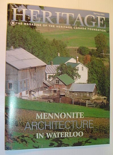 Heritage, Spring 2001: The Magazine of the Heritage Canada Foundation