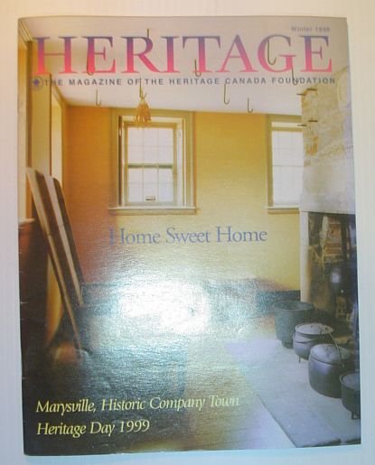 Heritage, Winter 1999: The Magazine of the Heritage Canada Foundation