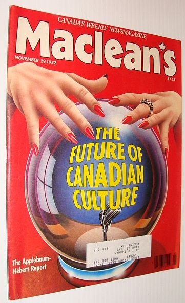 Maclean's Magazine, November 29, 1982 *The Future of Canadian Culture*