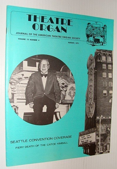 Theatre Organ Magazine, August 1971