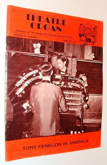 Theatre Organ Magazine, Journal of the American Theatre Organ Society, …