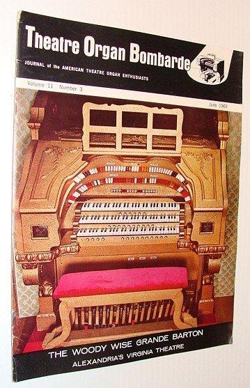 Theatre Organ Bombarde, Journal of the American Theatre Organ Enthusiasts, …