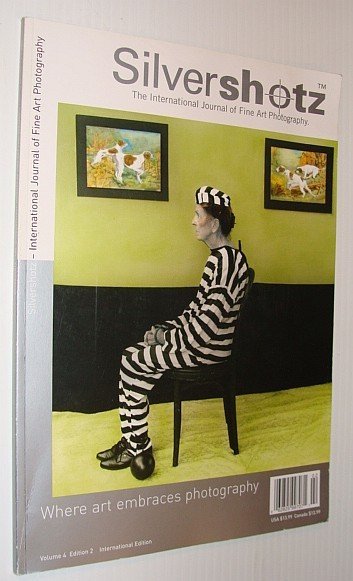 Silvershotz - The International Journal of Fine Art Photography, Volume …