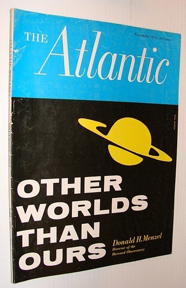 The Atlantic Magazine, November 1955 *Other Worlds Than Ours*