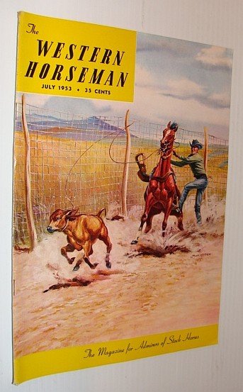 The Western Horseman - The Magazine for Admirers of Stock …
