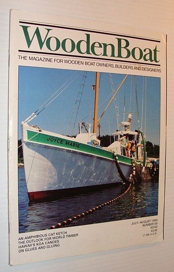 WoodenBoat (Wooden Boat), July / August 1984, Number 59 - …