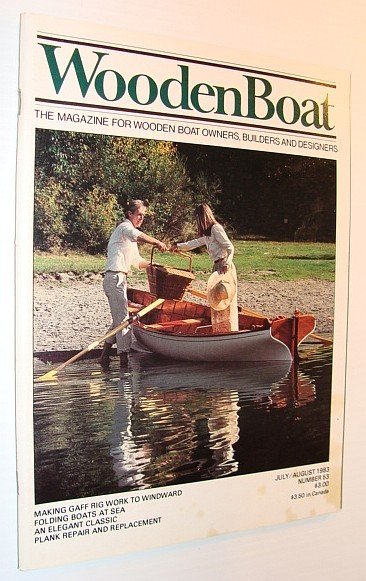 WoodenBoat (Wooden Boat), July / August 1983, Number 53 - …