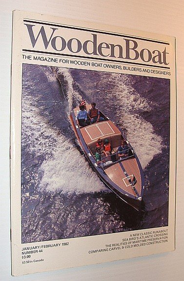 WoodenBoat (Wooden Boat), January / February 1982, Number 44 - …