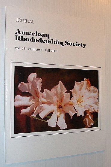 Journal of the American Rhododendron Society, Vol. 55 Number 4 …