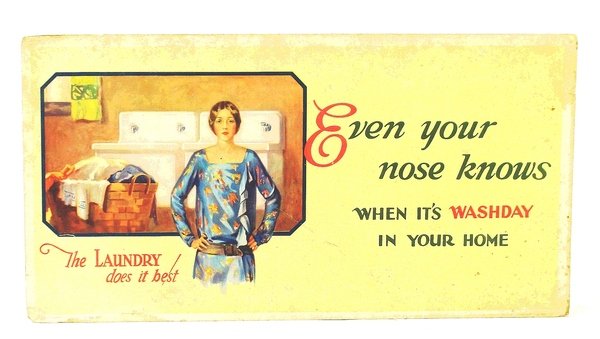 "Even Your Nose Knows When It's Washday In Your Home" …