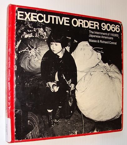 Executive Order 9066: The Internment of 110,000 Japanese Americans