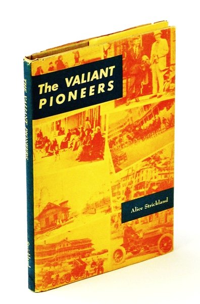 The Valiant Pioneers: A History of Ormond Beach, Volusia County, …