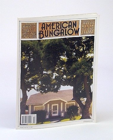 American Bungalow Magazine, Summer 2007, Issue 54 - Hanchett Park
