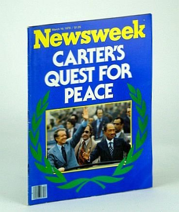 Newsweek Magazine, March (Mar.) 18 1979: Carter's Quest for Peace …