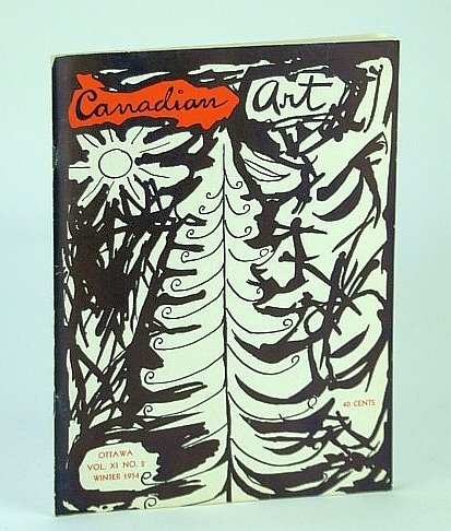 Canadian Art Magazine, Winter 1954 - The Totem Art of …