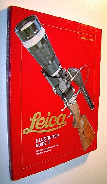 Leica illustrated guide II (Two/2): Lenses, Accessories & Special Models