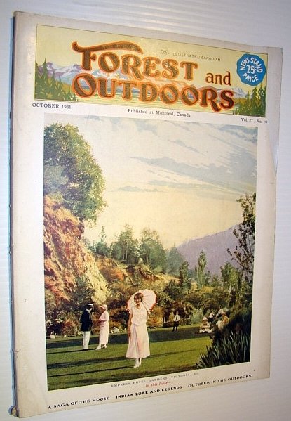 The Illustrated Canadian Forest and Outdoors Magazine, October 1931