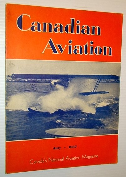 Canadian Aviation, July 1937 - Canada's National Aviation Magazine