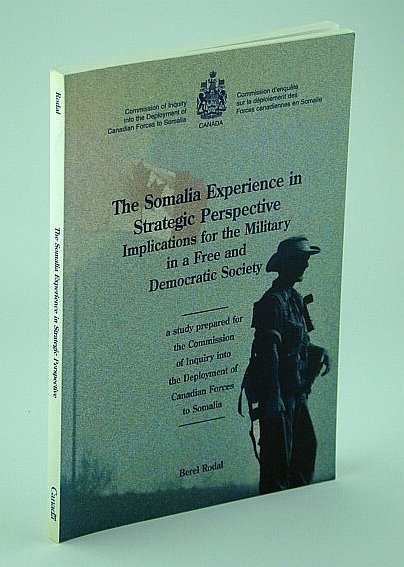 The Somalia Experience in Strategic Perspective: Implications for the Military …
