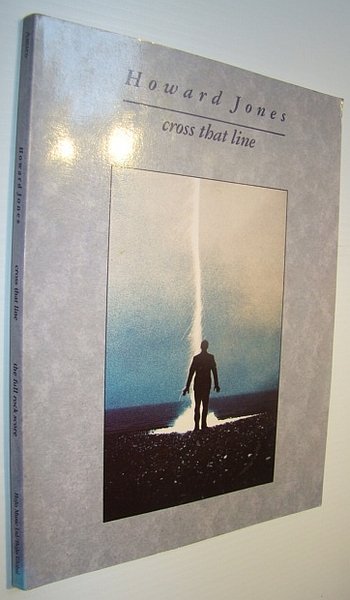 Howard Jones - Cross That Line: The Full Rock Score