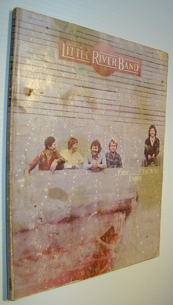 Little River Band - First Under the Wire: Songbook with …