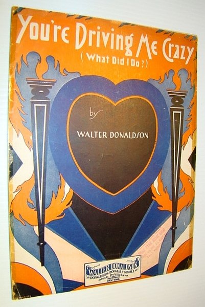 You're Driving Me Crazy (What Did I Do?) - Sheet …