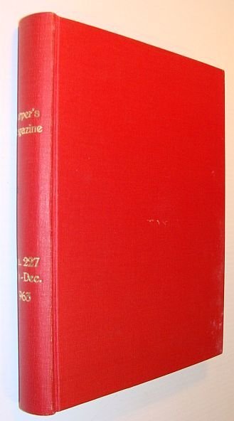 Harpers Magazine Bound Issues: July 1963 Through December 1963
