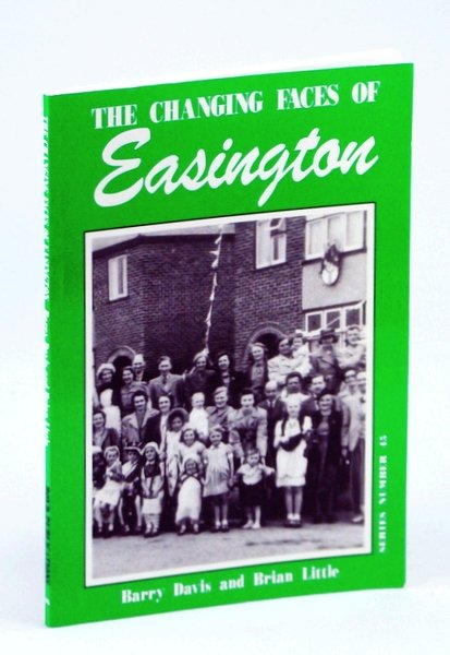 The Changing Faces of Easington - Book One (Changing Faces …