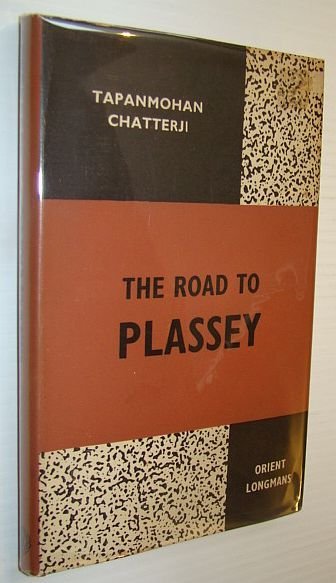 The Road to Plassey