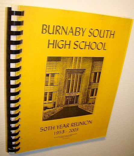 Burnaby South High School 50th (Fiftieth) Year Reunion 1953-2003