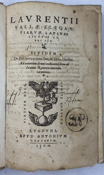 LAURENTII VALLÆ ELEGANTIARUM LATINÆ LINGUÆ LIBRI SEX. EIUSDEM De Reciprocatione …