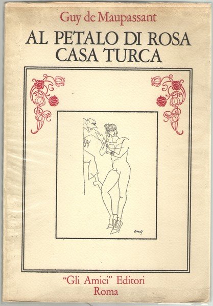 Al Petalo di Rosa, Casa Turca. Commedia di (pessimi) costumi …