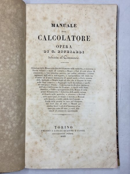 MANUALE DEL CALCOLATORE. Opera di G. Richiardi dedicata al commercio. …