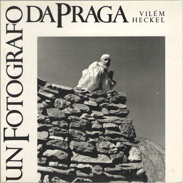 Un fotografo da Praga Vilém Heckel Catalogo della mostra