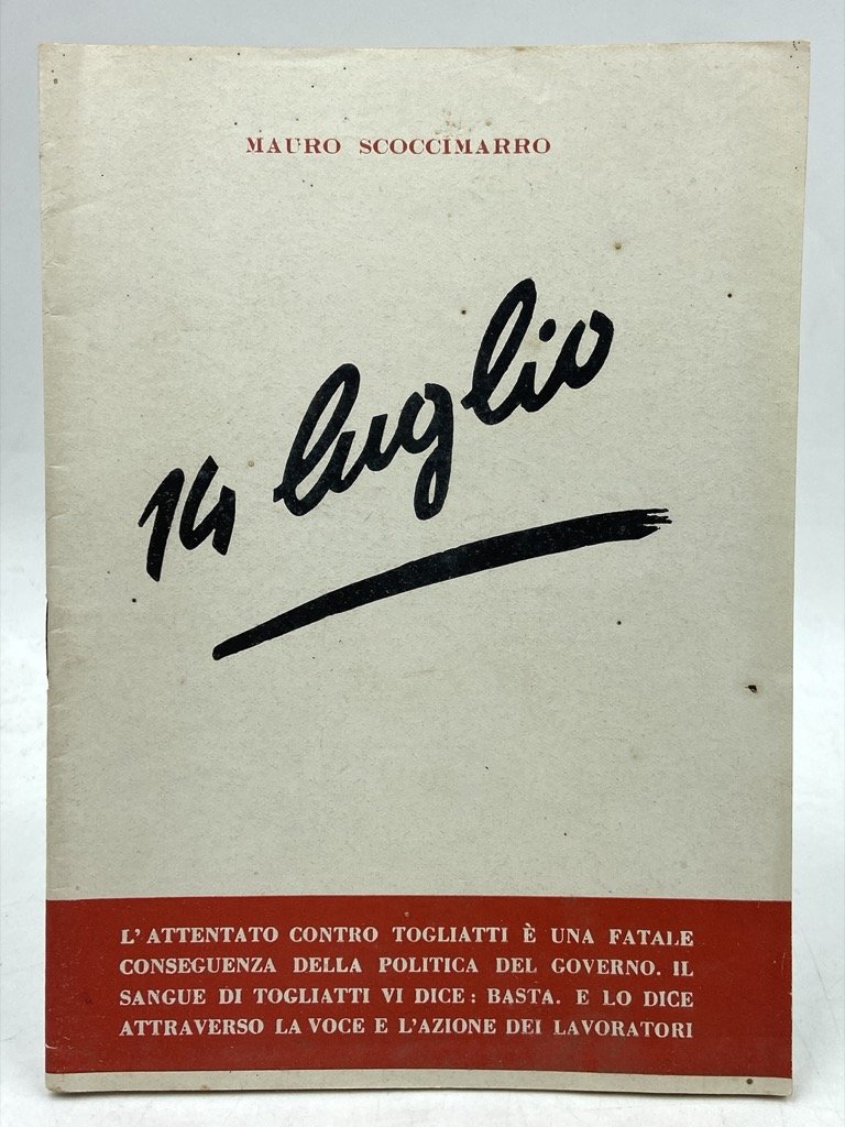 14 luglio (un anno dopo). Articoli e discorsi.